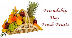Friendship Day Fresh Fruits to Hyderabad